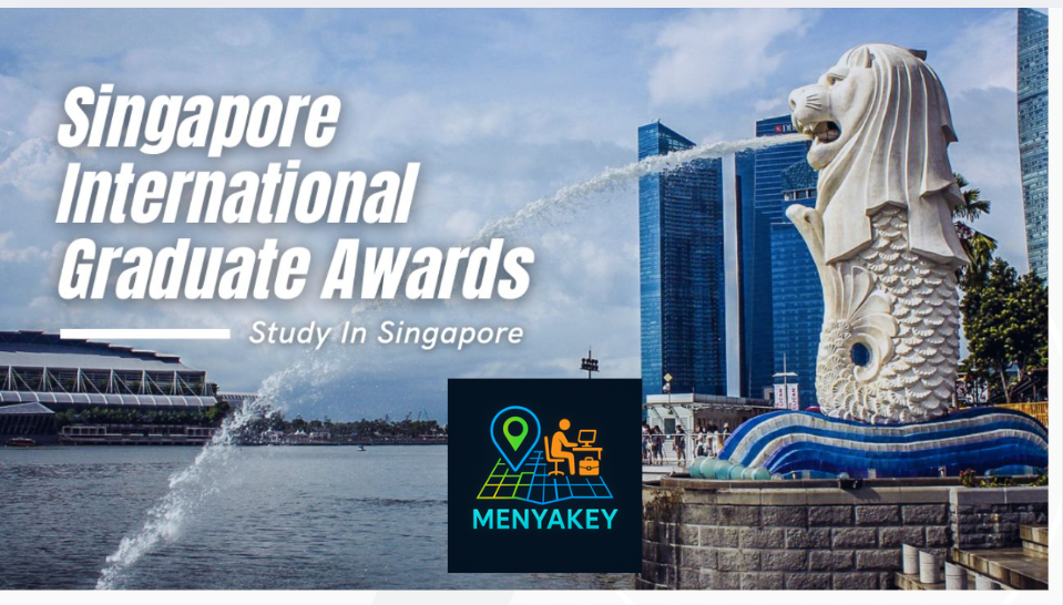 Singapore International Graduate Award 2026 (SINGA) &ndash; Fully Funded PhD Opportunity