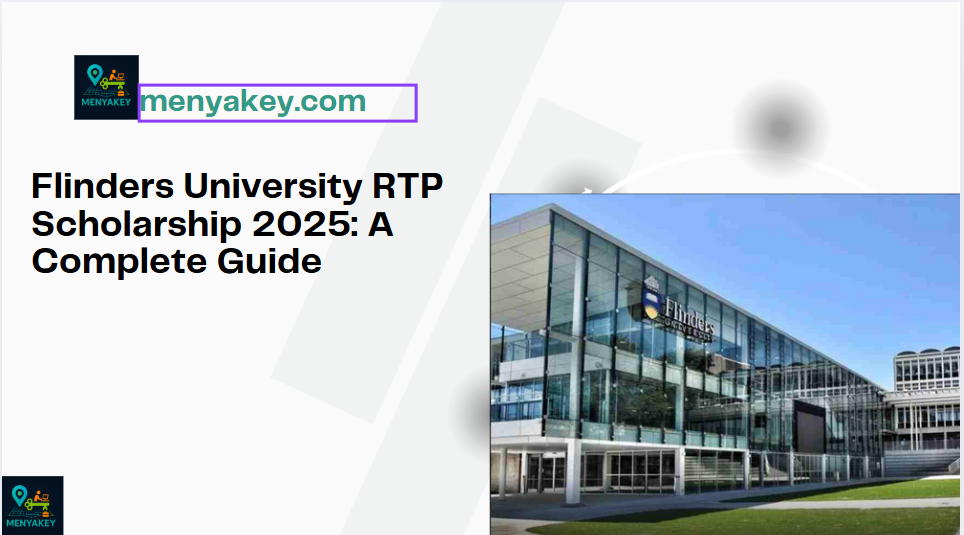 Flinders University RTP Scholarship 2025: A Complete Guide