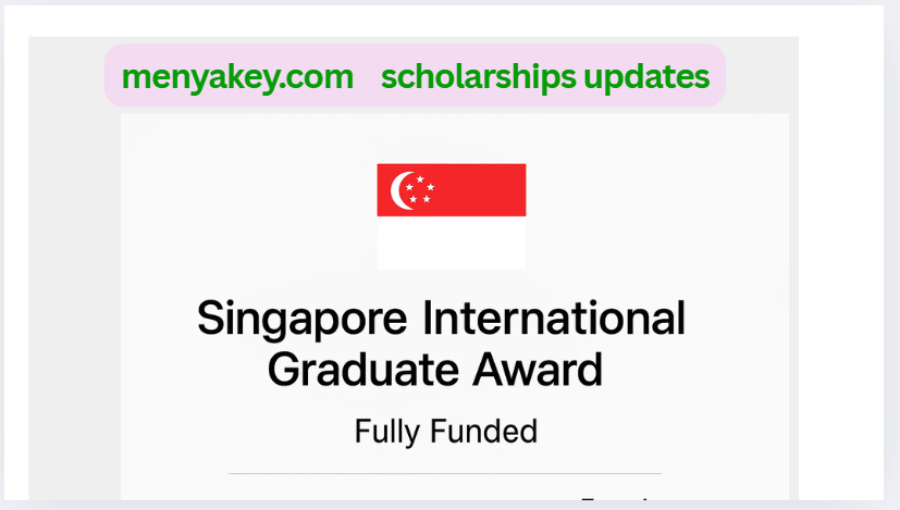 Singapore International Graduate Award (SINGA) 2026: Fully Funded PhD Scholarship Guide